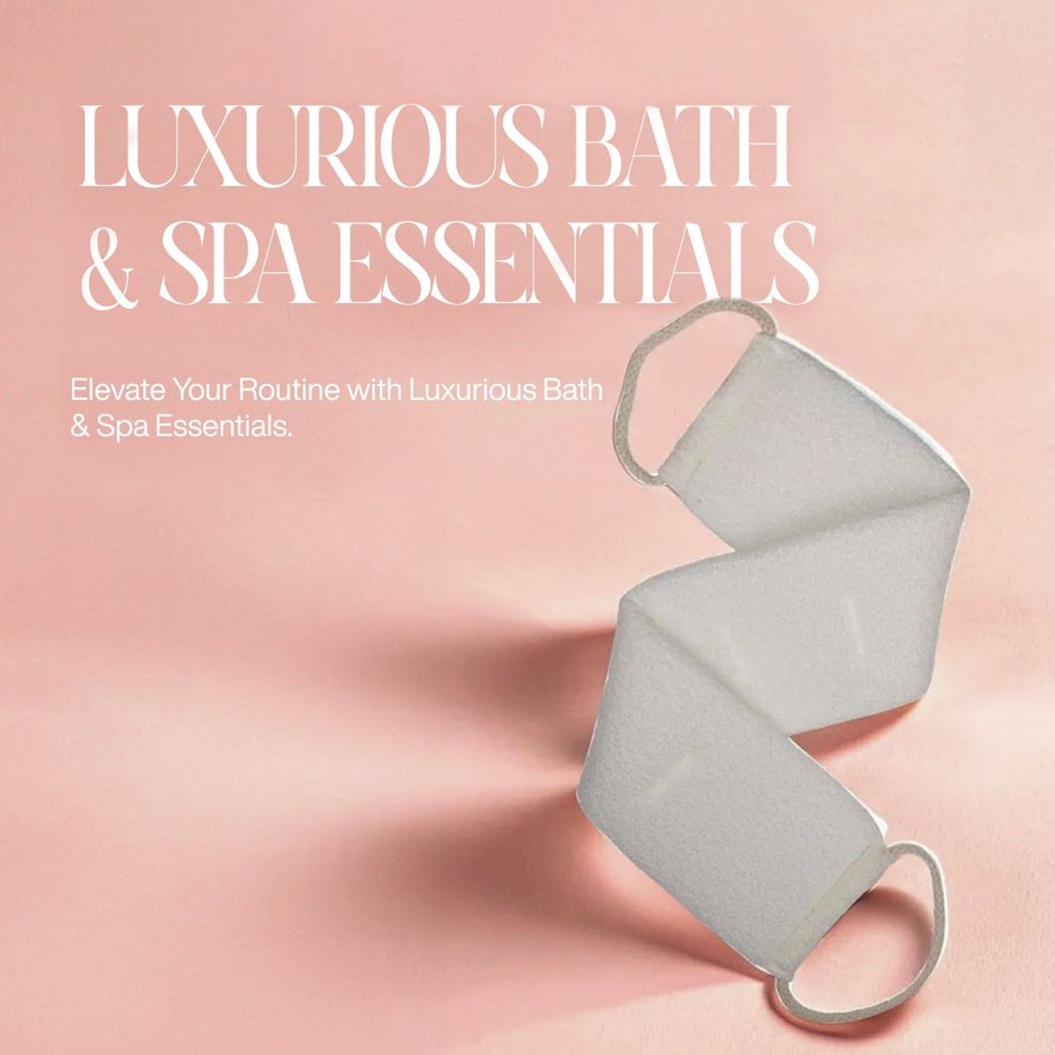 Bath & Spa Essentials